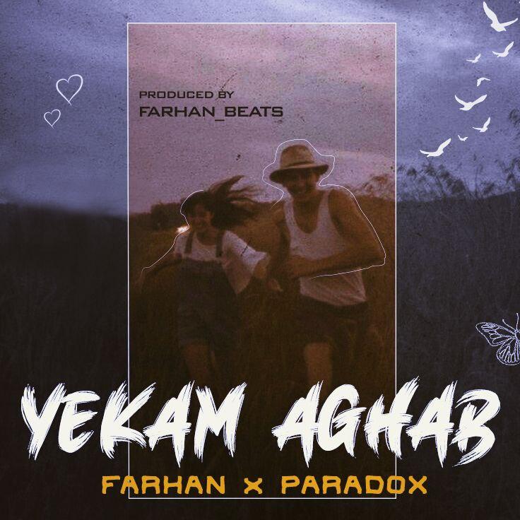 Farhan &amp; Paradox - Yekam Aghab