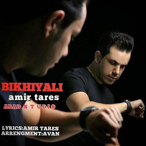 Amir Tares - Bikhiyali