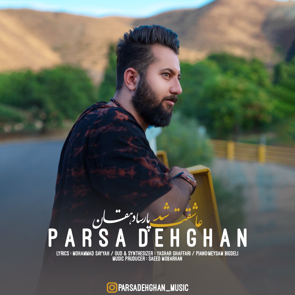 Parsa Dehghan - Asheghet Shod