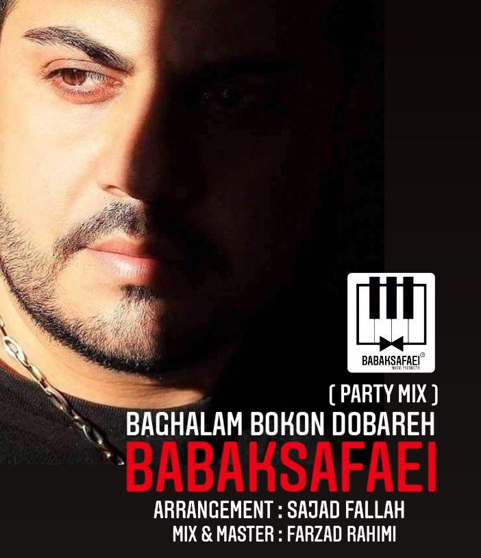 Babak Safaei - Baghalam Bokon dobareh (party mix)