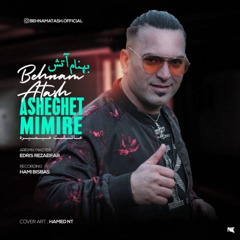 Behnam Atash - Asheghet Mimire