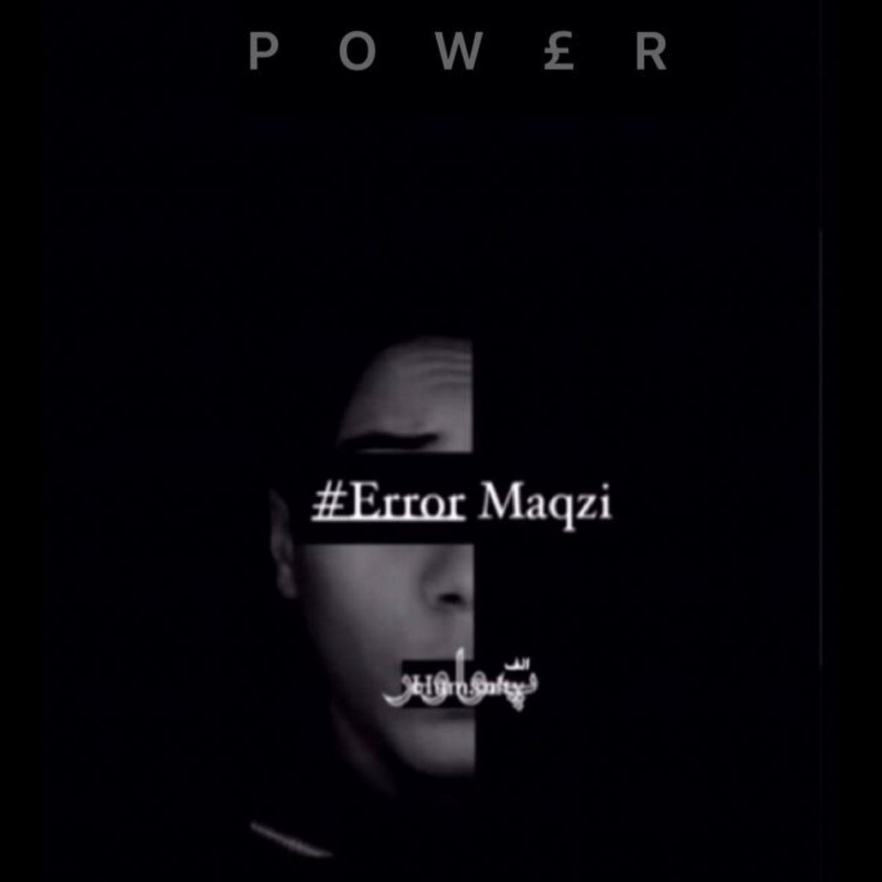 Power - Error Maqzi