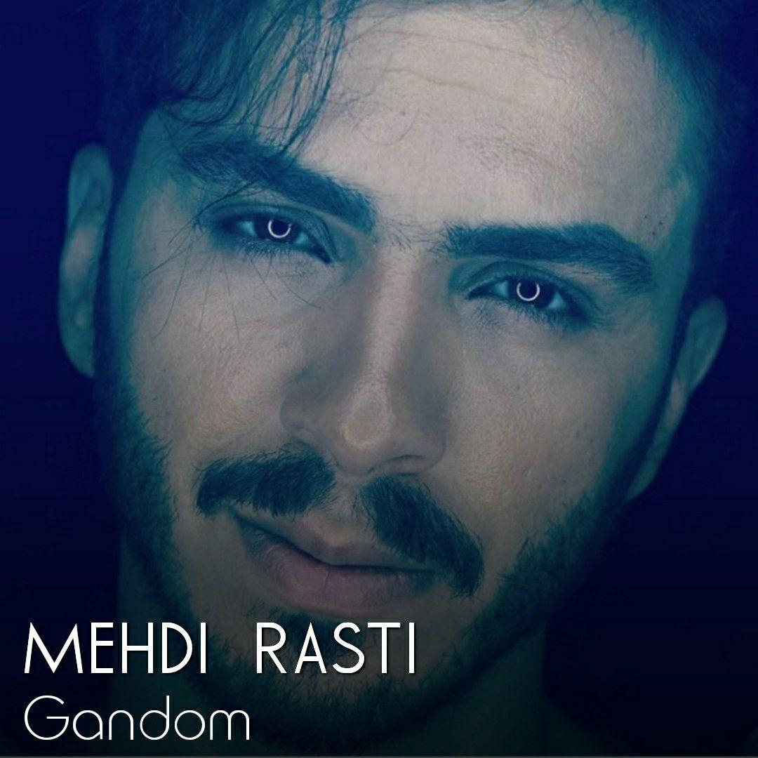 Mehdi Rasti - Gandom