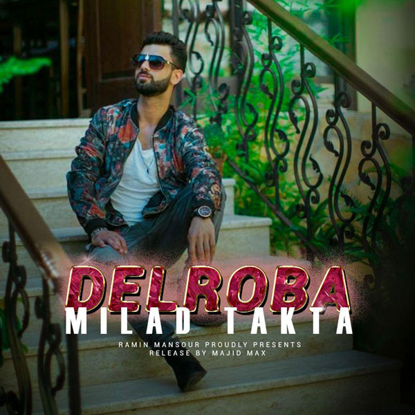 Milad Takta - Delroba