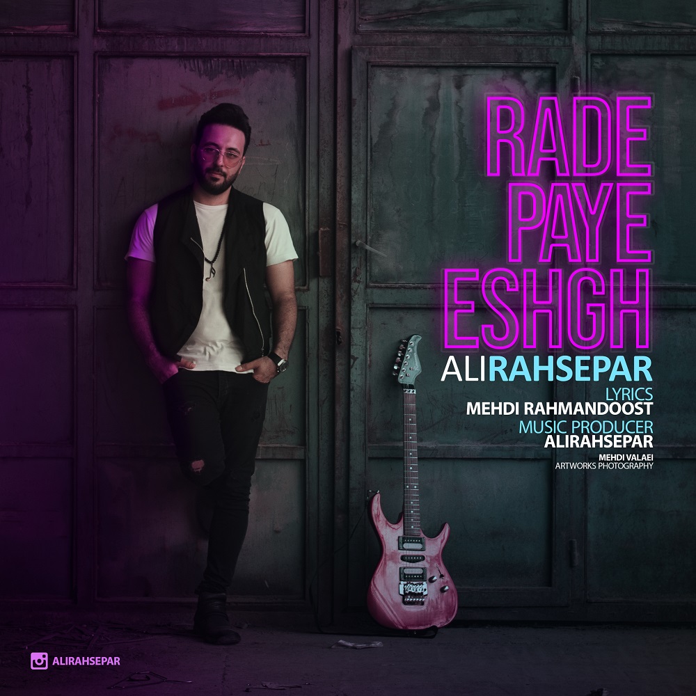 Ali Rahsepar - Rade Paye Eshgh