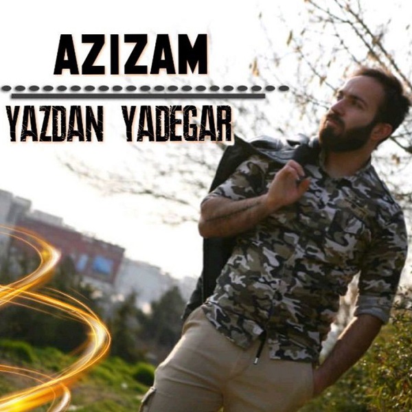 Yazdan Yadegar - Azizam