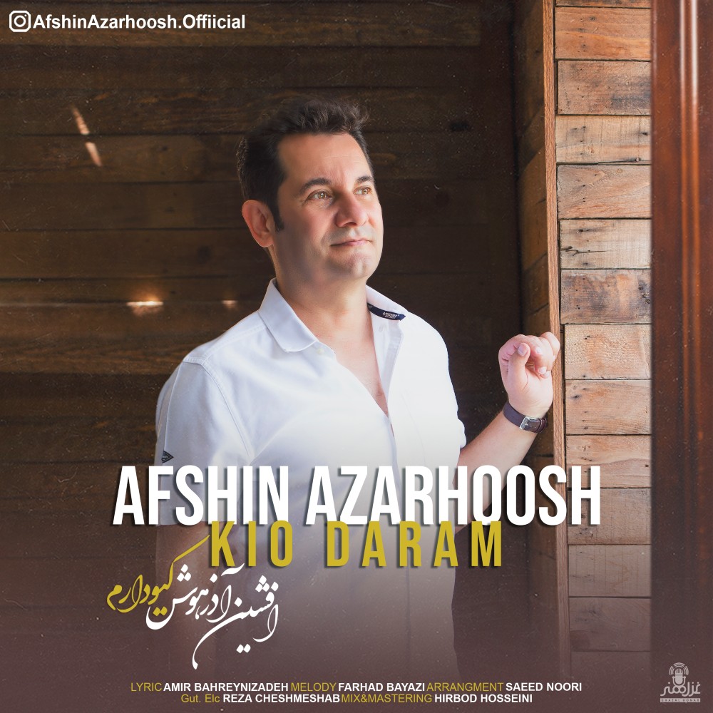 Afshin Azarhoosh - Kio Daram