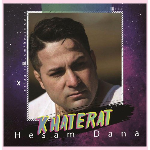 Hesam Dana - Khaterat