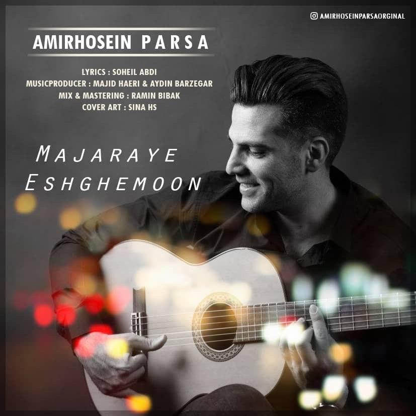 Amir Hosein Parsa - Majaraye Eshghemoon