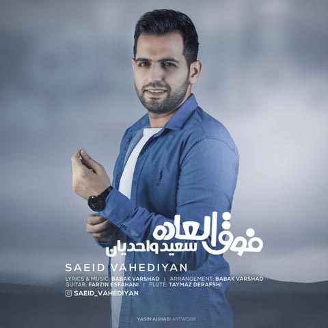 Saeid Vahediyan - Fogholadeh