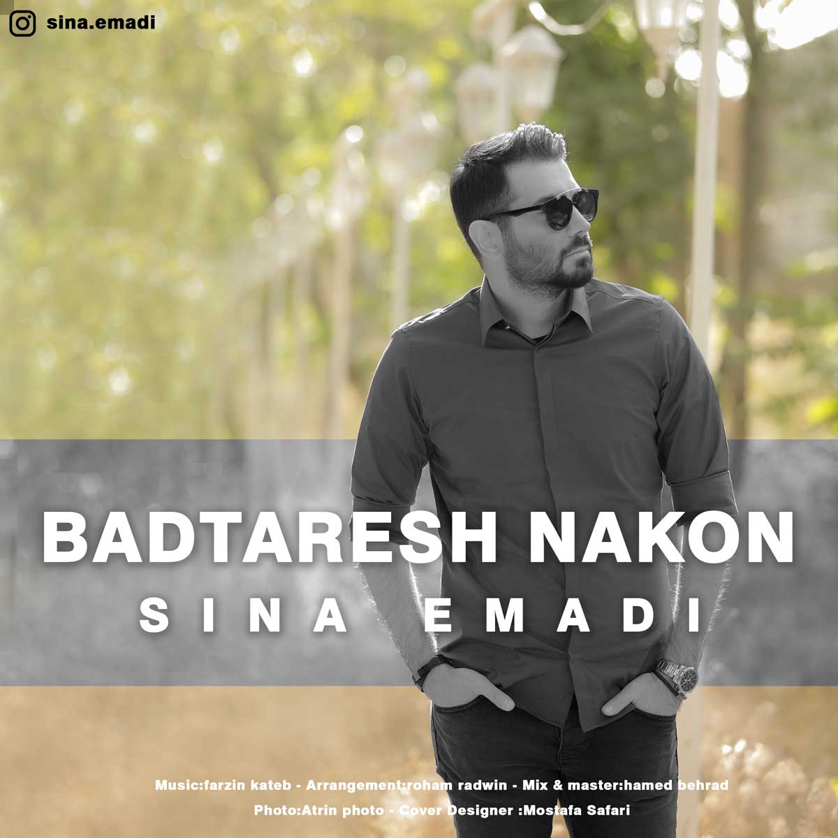 Sina Emadi - Badtaresh Nakon