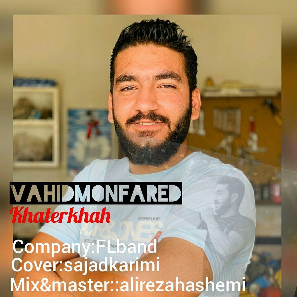 Vahid Monfared - Khater Khah