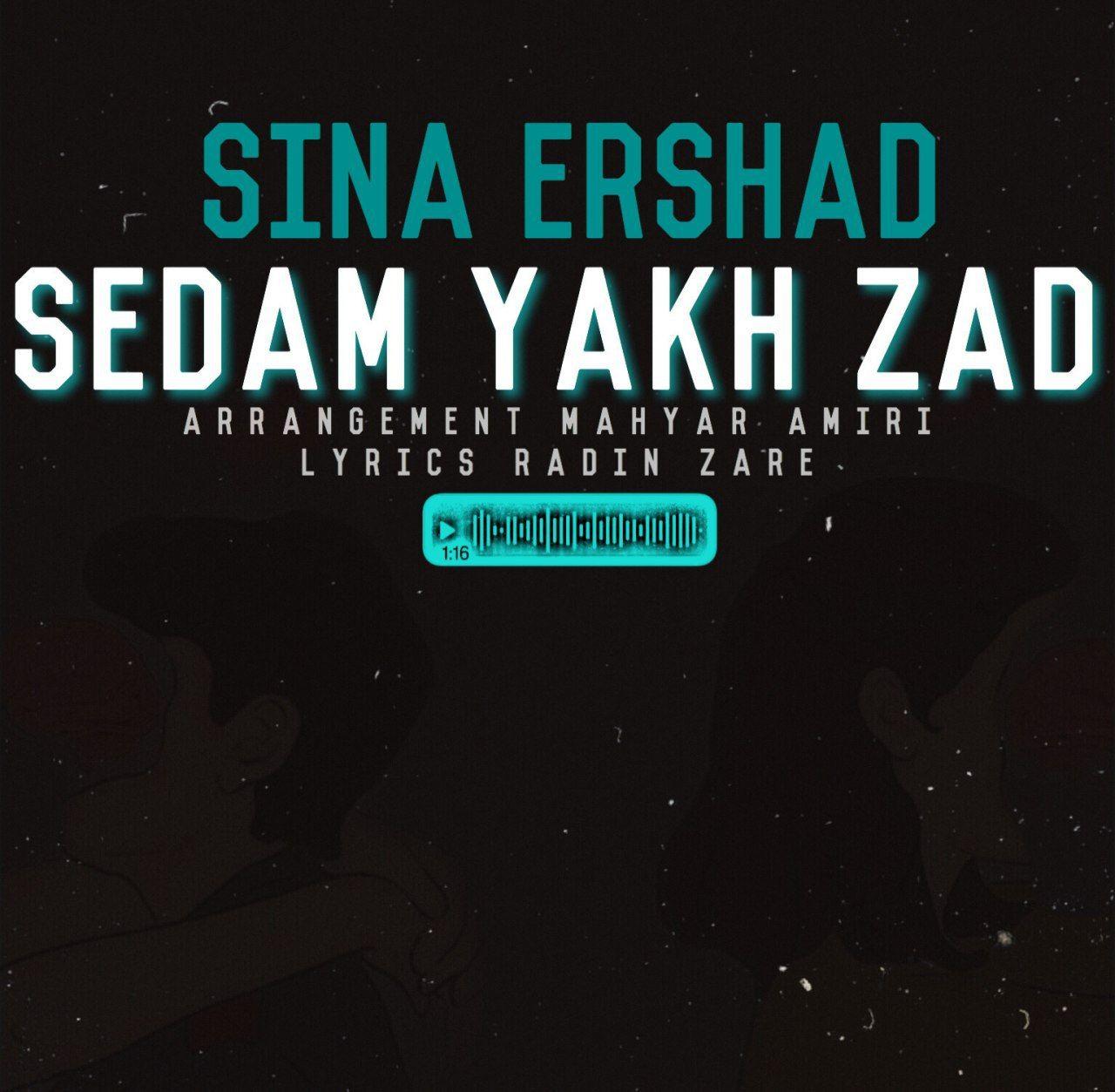 Sina Ershad - Sedam Yakh Zad