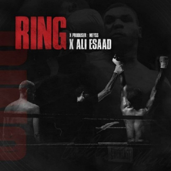 Ali Esaad - Ring