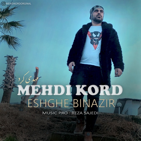 Mehdi Kord - Eshghe Binazir