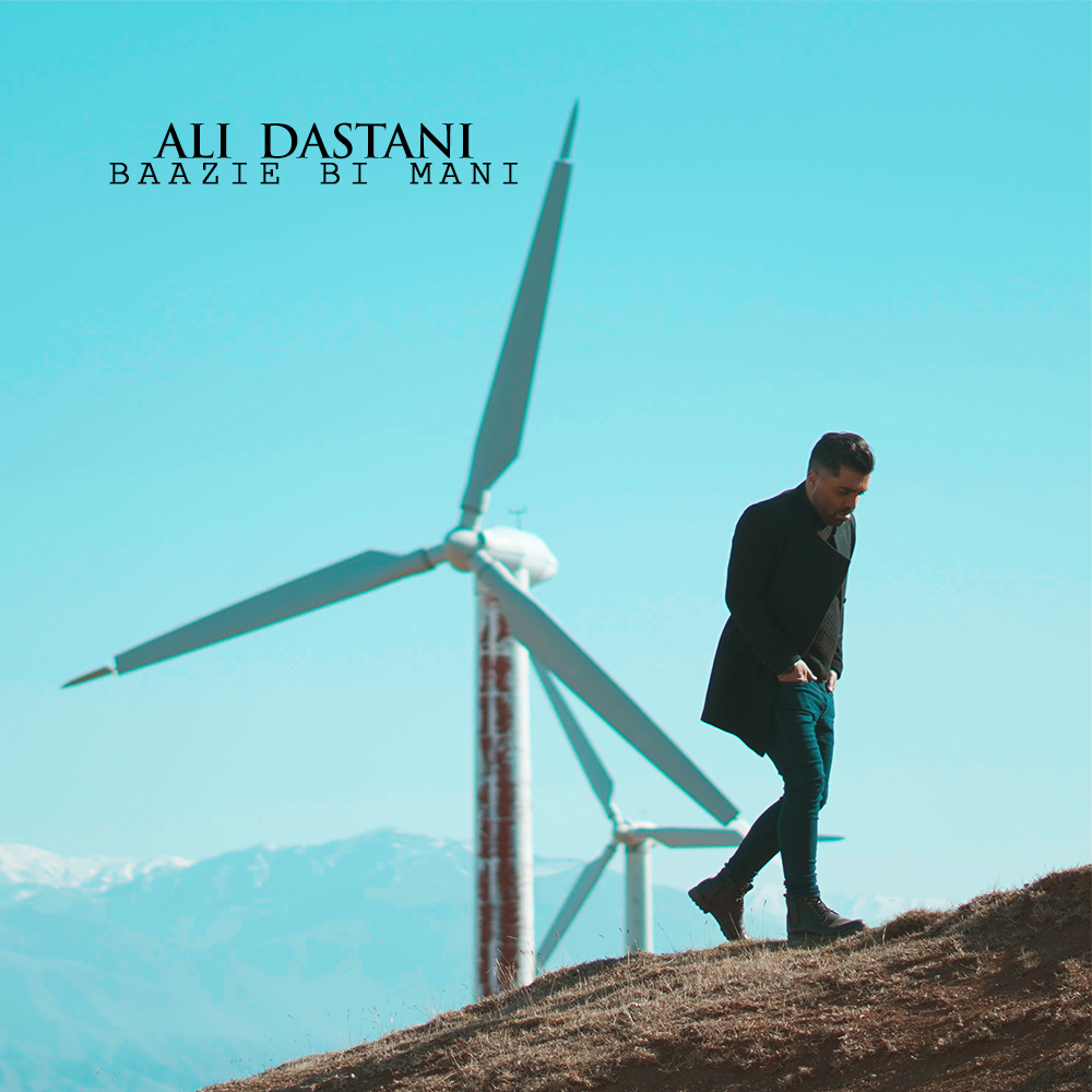 Ali Dastani - Baazie Bi Mani