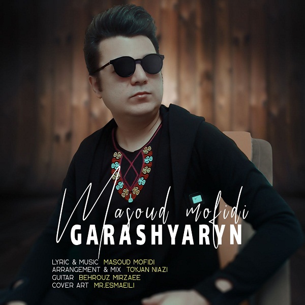 Masoud Mofidi - Garashyaryn