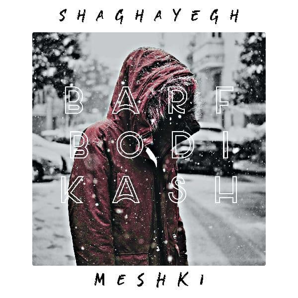 Meshki - Barf Bodi Kash (New Version)