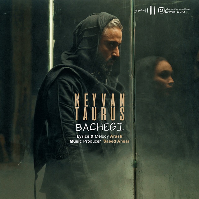 Keyvan Taurus - Bachegi