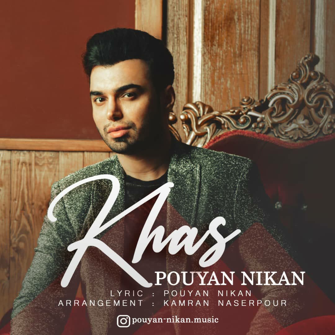 Pouyan Nikan - Khas