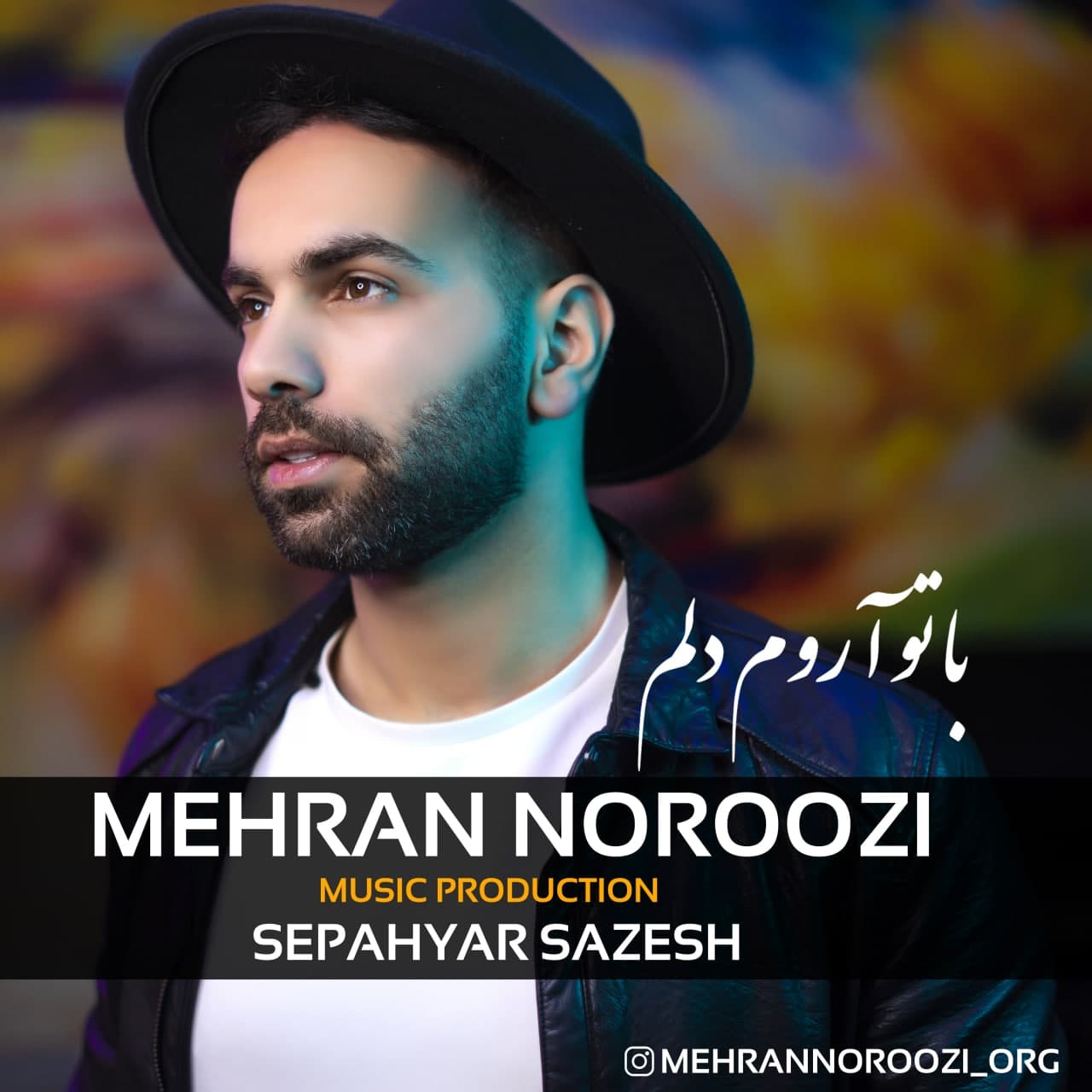 Mehran Noroozi - Ba To Arome Delam