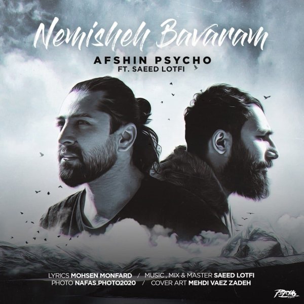 Afshin Psycho - Nemisheh Bavaram (Ft Saeed Lotfi)