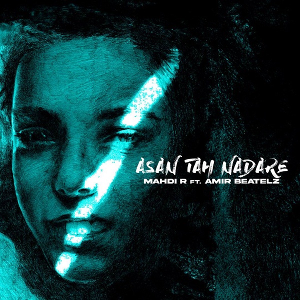 Mahdi R Feat Amir Beatelz - Asan Tah Nadare