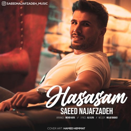 Saeid Najafzadeh - Hasasam