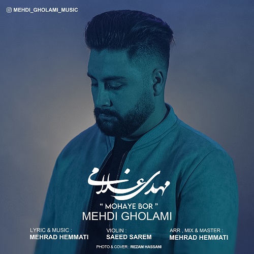 Mehdi Gholami - Mohaye Bor