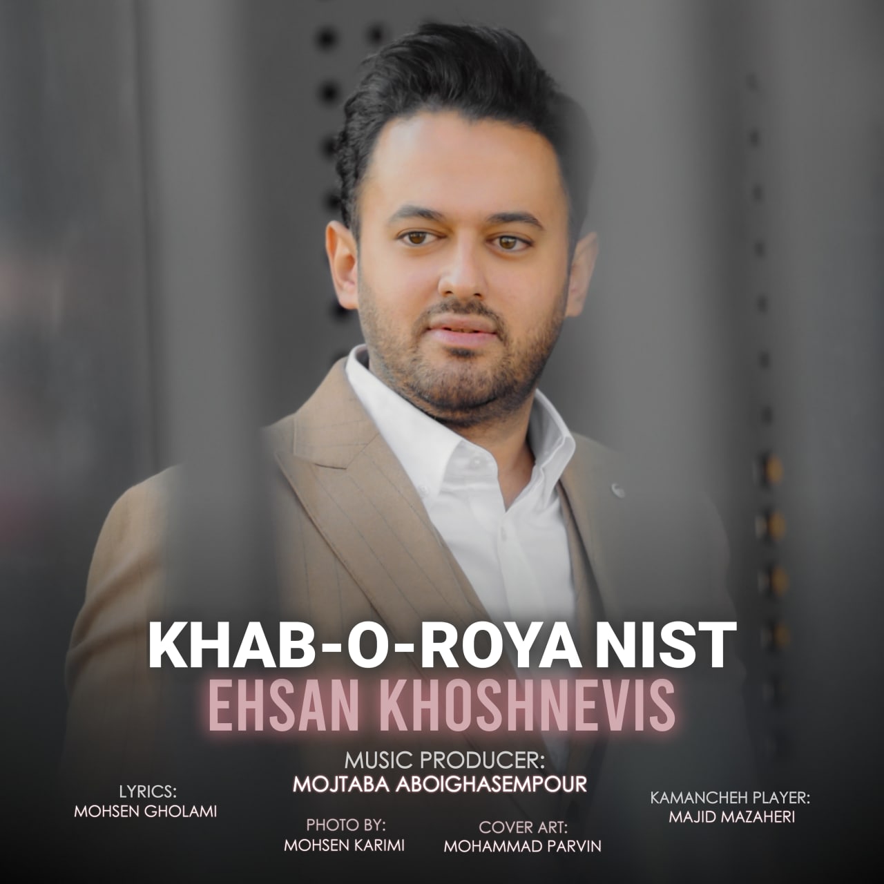 Ehsan Khoshnevis - Khabo Roya Nist