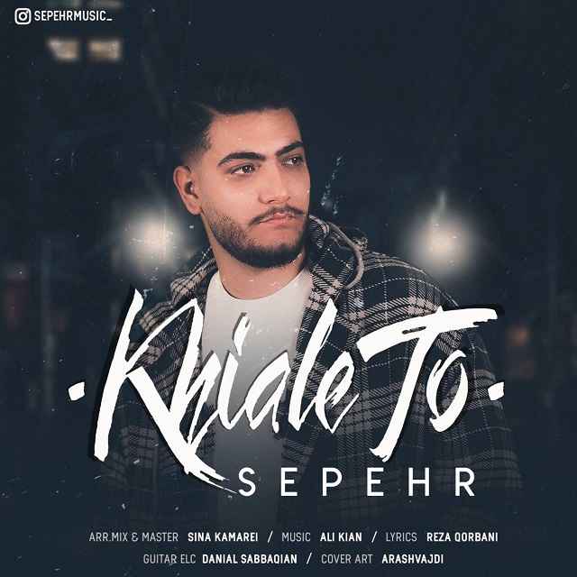 Sepehr - Khiale To