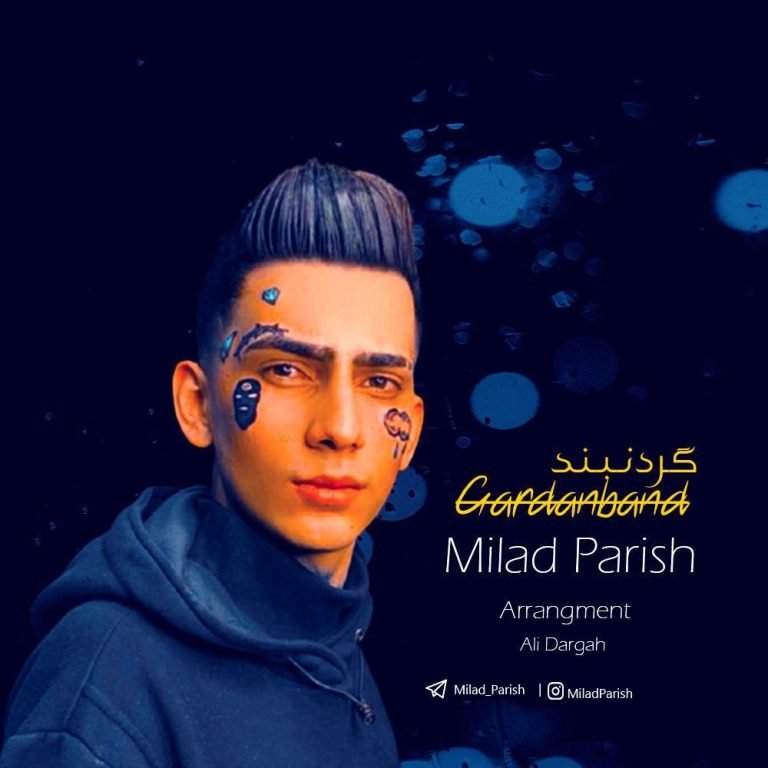 Milad Parish - Gardanband