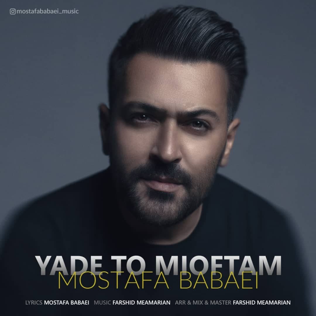 Mostafa Babaei - Yade To Mioftam