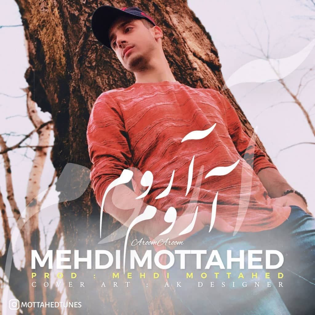 Mehdi Mottahed - Aroom Aroom