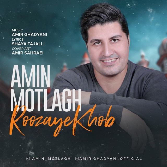 Amin Motlagh - Roozaye Khob